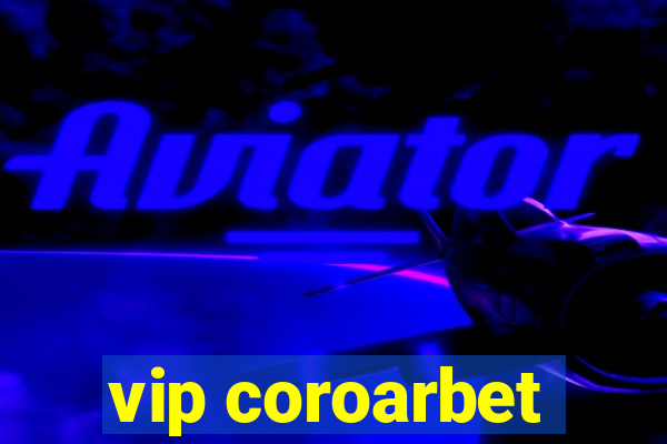 vip coroarbet